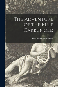 Adventure of the Blue Carbuncle;
