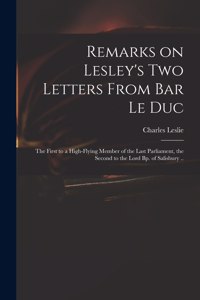 Remarks on Lesley's Two Letters From Bar Le Duc