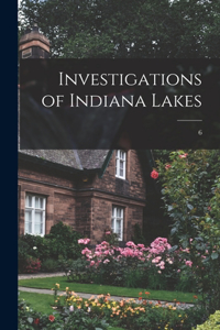 Investigations of Indiana Lakes; 6