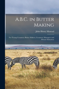 A.B.C. in Butter Making