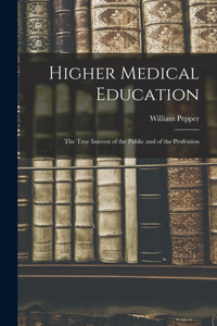 Higher Medical Education