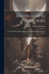 Materialistic Theories