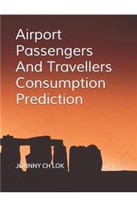 Airport Passengers And Travellers Consumption Prediction