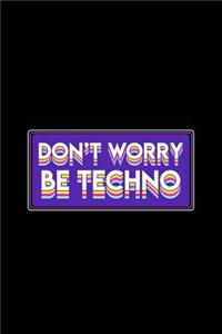 Don't Worry Be Techno