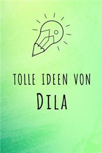 Tolle Ideen von Dila