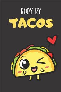 Body By Tacos