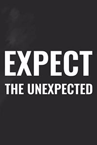 Expect The Unexpected