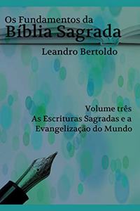 Os Fundamentos da Bíblia Sagrada - Volume III
