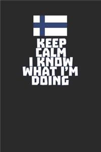 Keep Calm I Know What I'm Doing