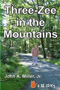 Three-Zee in the Mountains