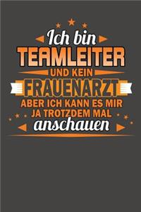 Ich Bin Teamleiter Und Kein Frauenarzt Aber Ich Kann Es Mir Ja Trotzdem Mal Anschauen