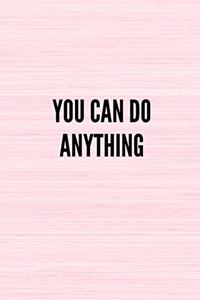 You Can Do Anything