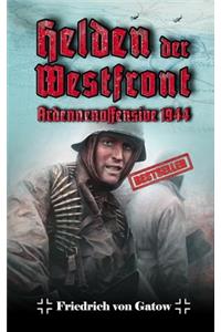 Helden der Westfront Ardennenoffensive 1944