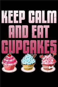 Keep Calm and Eat Cupcakes