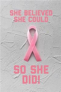 She Believed She Could So She Did