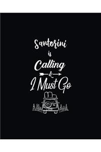 Santorini Is Calling and I Must Go
