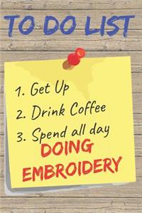 To Do List Embroidery Blank Lined Journal Notebook