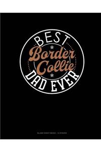 Best Border Collie Dad Ever