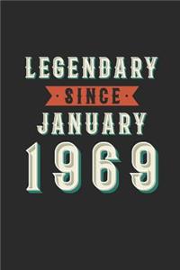 Legendary Since January 1969