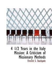 4 1/2 Years in the Italy Mission