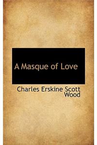A Masque of Love