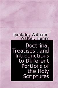 Doctrinal Treatises: And Introductions to Different Portions of the Holy Scriptures