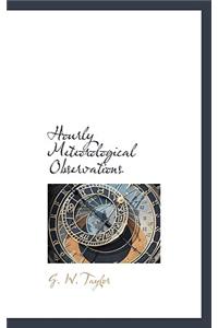 Hourly Meteorological Observations