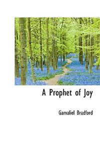 A Prophet of Joy