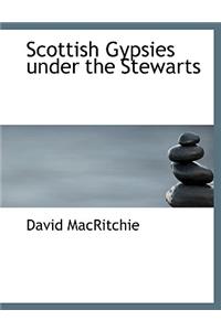 Scottish Gypsies Under the Stewarts