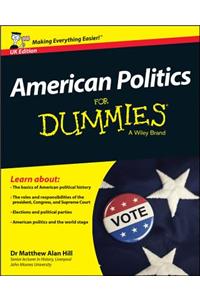 American Politics For Dummies - UK