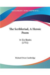 Scribleriad, A Heroic Poem