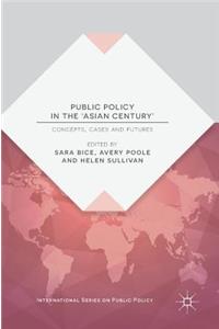 Public Policy in the 'Asian Century'