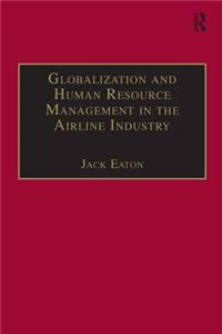 Globalization and Human Resource Management in the Airline Industry
