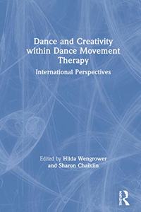 Dance and Creativity Within Dance Movement Therapy