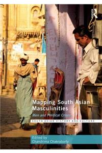 Mapping South Asian Masculinities