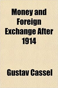 Money and Foreign Exchange After 1914