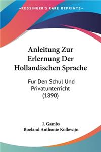 Anleitung Zur Erlernung Der Hollandischen Sprache
