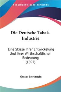 Die Deutsche Tabak-Industrie