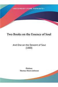 Two Books on the Essence of Soul
