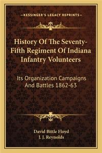 History of the Seventy-Fifth Regiment of Indiana Infantry Volunteers