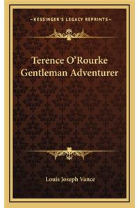 Terence O'Rourke Gentleman Adventurer