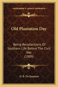 Old Plantation Day