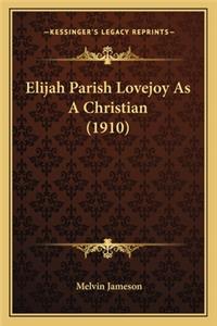 Elijah Parish Lovejoy as a Christian (1910)