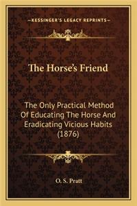 The Horse's Friend the Horse's Friend