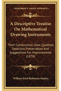 Descriptive Treatise On Mathematical Drawing Instruments