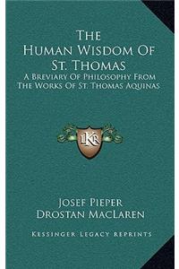 The Human Wisdom Of St. Thomas