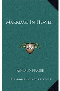 Marriage in Heaven