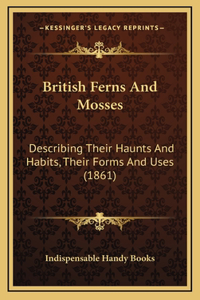 British Ferns and Mosses
