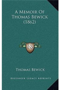 A Memoir Of Thomas Bewick (1862)