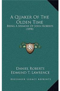 A Quaker of the Olden Time